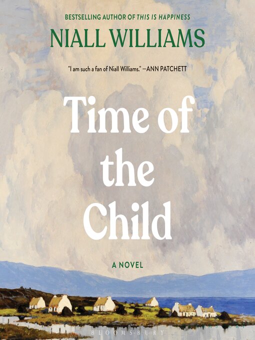 Title details for Time of the Child by Niall Williams - Wait list